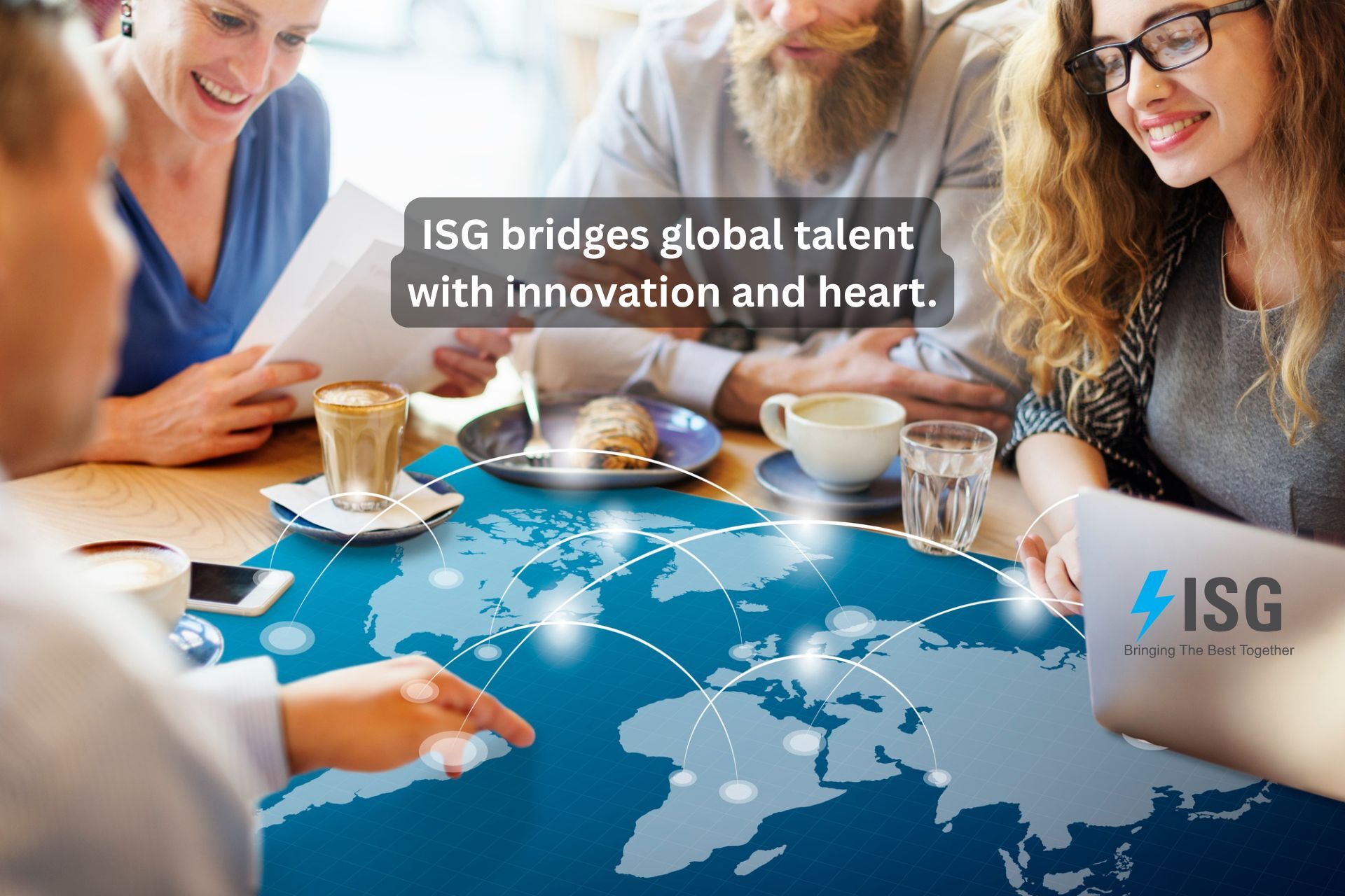 ISG bridges global talent with innovation and heart.